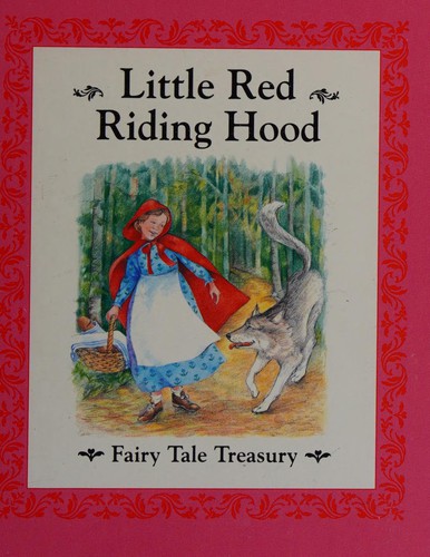 Cover for Little Red Riding Hood (Fairy Tale Treasury, Volume 1)