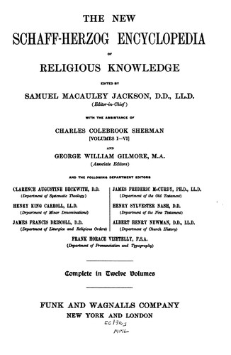 Cover for The New Schaff-Herzog Encyclopedia of Religious Knowledge: Embracing Biblical, Historical ...
