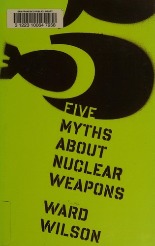 Cover for Five myths about nuclear weapons