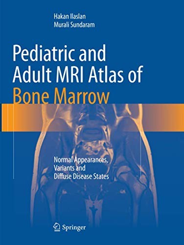 Cover for Pediatric and Adult MRI Atlas of Bone Marrow