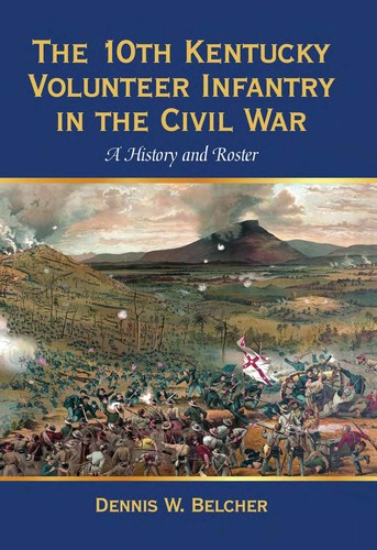 Cover for The 10th Kentucky Volunteer Infantry in the Civil War