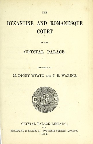 Cover for The Byzantine and Romanesque Court in the Crystal Palace