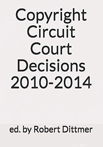 Cover for Copyright Circuit Court Decisions 2010-2014