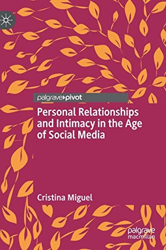 Cover for Personal Relationships and Intimacy in the Age of Social Media