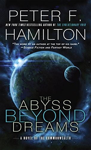Cover for The Abyss Beyond Dreams: A Novel of the Commonwealth (Commonwealth: Chronicle of the Fallers Book 1)