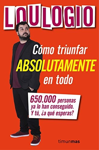Cover for Cómo triunfar absolutamente en todo