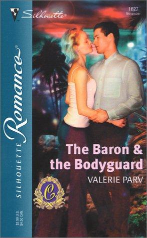 Cover for The Baron & the Bodyguard  (the Carramer Legacy)