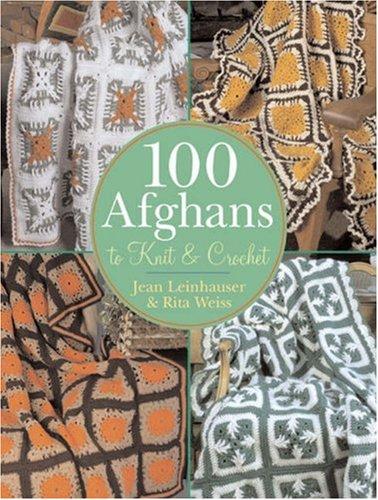 Cover for 100 Afghans to Knit & Crochet