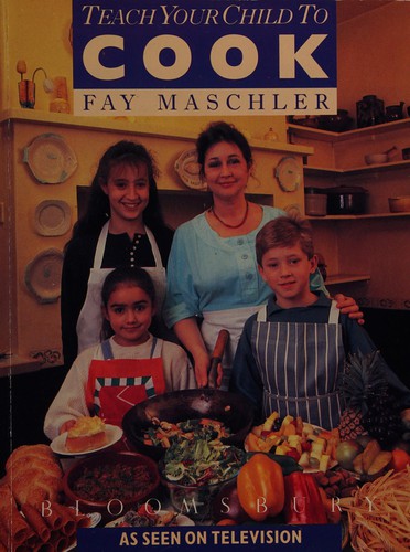 Cover for Teach Your Child to Cook