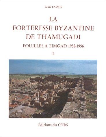 Cover for La forteresse byzantine de Thamugadi
