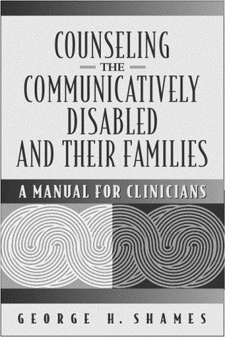 Cover for Counseling the Communicatively Disabled and Their Families