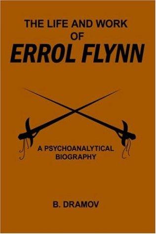 Cover for THE LIFE AND WORK OF ERROL FLYNN