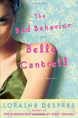 Cover for The bad behavior of Belle Cantrell