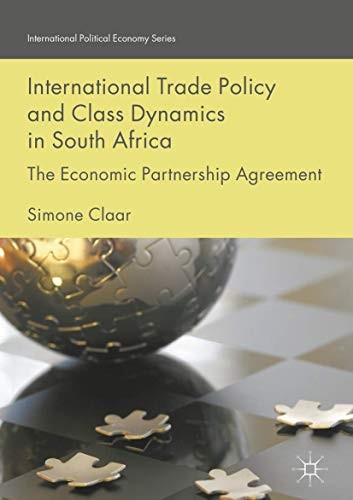 Cover for International Trade Policy and Class Dynamics in South Africa