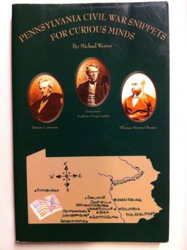Cover for Pennsylvania Civil War Snippets for Curious Minds