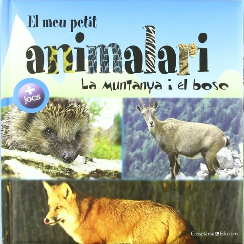 Cover for El meu petit animalari. La muntanya i el bosc
