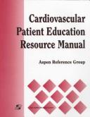 Cover for Cardiovascular patient education resource manual