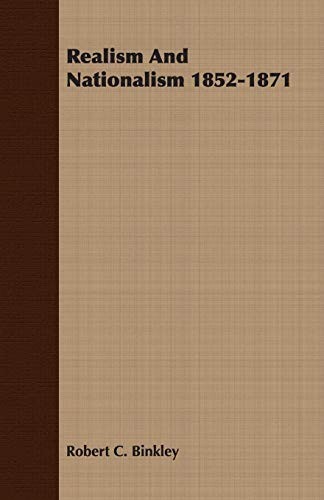 Cover for Realism And Nationalism 1852-1871