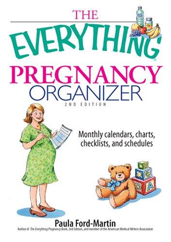 Cover for The Everything Pregnancy Organizer: Monthly Calendars, Charts, Checklists, and Schedules (Everything: Parenting and Family)