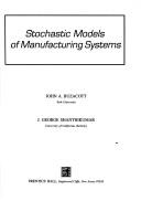 Cover for Stochastic models of manufacturing systems