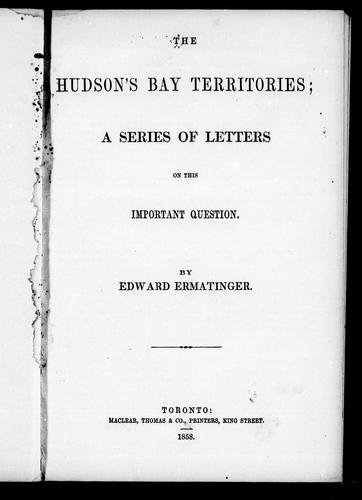 Cover for The Hudson's Bay territories