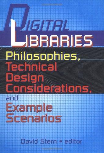 Cover for Digital Libraries Philosophies, Technical Design Considerations, and Example Scenarios