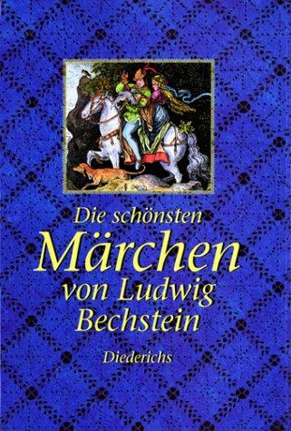 Cover for Die schönsten Märchen von Ludwig Bechstein.