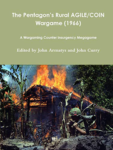 Cover for The Pentagon's Rural AGILE/COIN Wargame