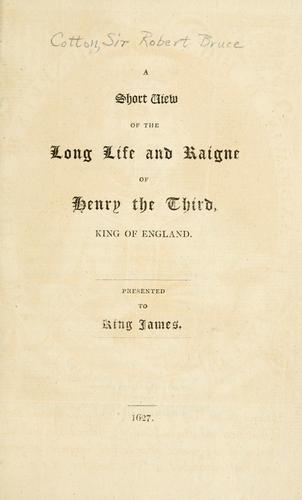 Cover for A short view of the long life and raigne of Henry the Third, King of England.