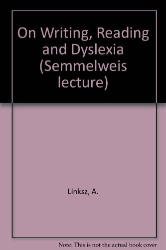 Cover for On writing, reading, and dyslexia.