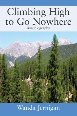 Cover for Climbing High to Go Nowhere