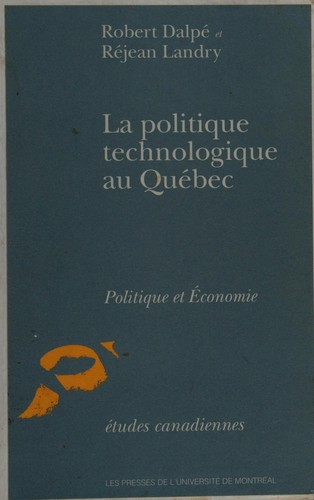 Cover for La Politique technologique au Québec
