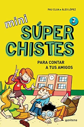 Cover for Súper Chistes para contar a tus Amigos