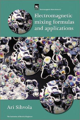 Cover for Electromagnetic Mixing Formulae and Applications (Iee Electromagnetic Waves Series, 47)