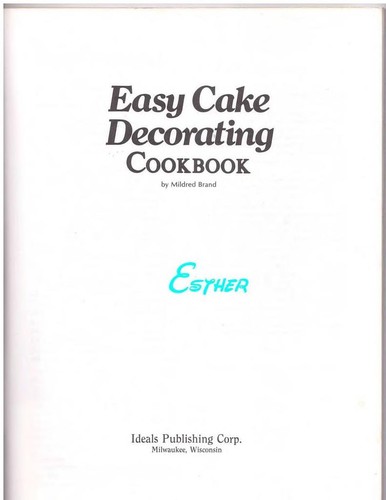 Cover for Easy Cake Decorating Cookbook