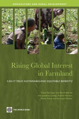 Cover for Rising Global Interest In Farmland Can It Yield Sustainable And Equitable Benefits