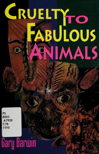 Cover for Cruelty to fabulous animals