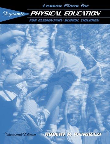 Cover for Lesson Plans for Dynamic Physical Education for Elementary School Children (13th Edition)