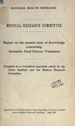Cover for Report on the present state of knowledge of accessory food factors (vitamins)  Compiled by a committee appointed jointly by the Lister Institute and Medical Research Council.
