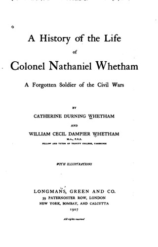 Cover for A history of the life of Colonel Nathaniel Whetham