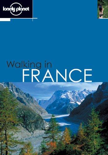 Cover for Lonely Planet Walking in France (Lonely Planet Walking Guides)