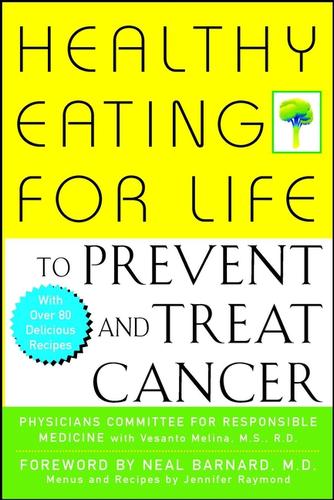 Cover for Healthy Eating for Life to Prevent and Treat Cancer