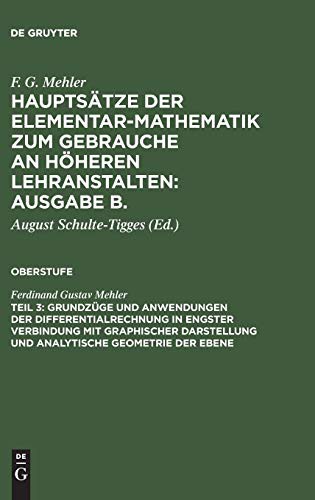 Cover for Grundzüge Und Anwendungen Der Differentialrechnung in Engster Verbindung Mit Graphischer Darstellung Und Analytische Geometrie Der Ebene : Aus : ...