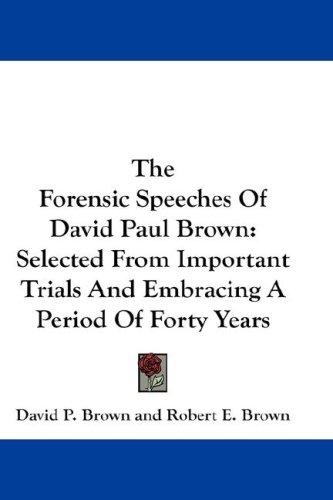 Cover for The Forensic Speeches Of David Paul Brown