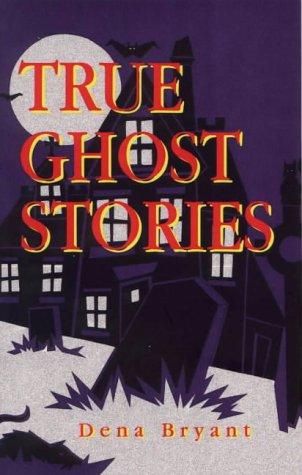 Cover for True Ghost Stories