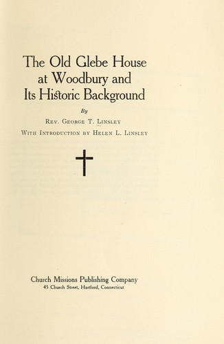 Cover for The old Glebe House at Woodbury and its historic background
