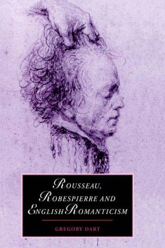 Cover for Rousseau, Robespierre and English Romanticism (Cambridge Studies in Romanticism)