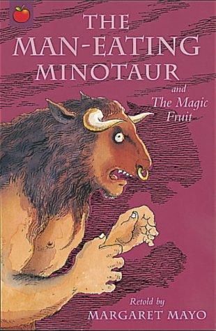 Cover for The Man Eating Minotaur (Magical Tales from Around the World. S)
