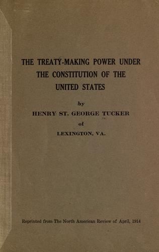 Cover for The treaty-making power under the Constitution of the United States