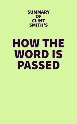 Cover for Summary of Clint Smith's How the Word Is Passed
